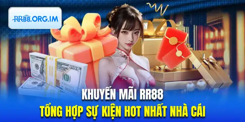 Khuyến mãi RR88 mang lại cho bạn cơ hội chiến thắng lớn